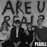 Pearll - Are You Real?