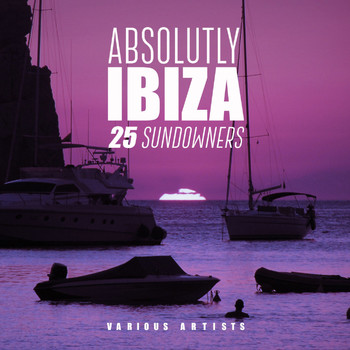 Various Artists - Absolutely Ibiza (25 Sundowners)