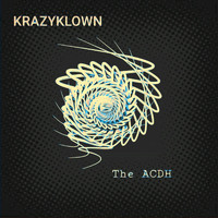 Krazyklown - The Acdh