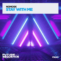 NoMosk - Stay With Me