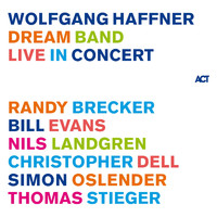Wolfgang Haffner - Dream Band Live in Concert