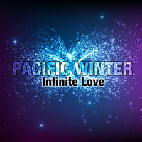 Pacific Winter - Infinite Love