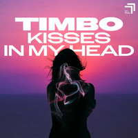 Timbo - Kisses in My Head
