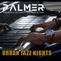Palmer - Urban Jazz Nights
