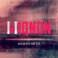Mignon - Maman me dit