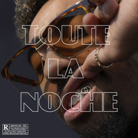 S.A. - Toute la noche (Explicit)