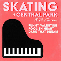 Bill Evans - Skating in Central Park