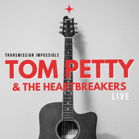 Tom Petty & The Heartbreakers - Tom Petty & The Heartbreakers Live: Transmission Impossible