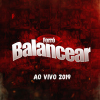 Forró Balancear - Forró Balancear (Ao Vivo 2019)