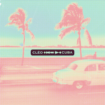 Cléo - Cuba