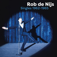Rob De Nijs - De Singles 1962 - 1965