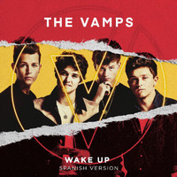 The Vamps - Wake Up (Spanish Version)