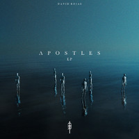 David Rojas - Apostles - EP
