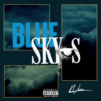 Wess - Blue Skyes (Explicit)