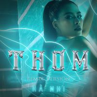 Hà Nhi - Thơm (Remix Version)
