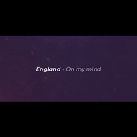 England - On My Mind (Explicit)