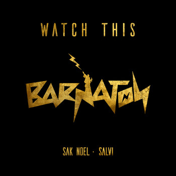 Sak Noel and Salvi - Watch This