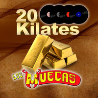 Los Muecas - 20 Kilates