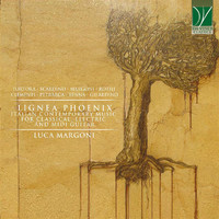 Luca Margoni - Lignea Phoenix: Italian Contemporary Music 
			            for Classical, Electric and MIdi Guitar