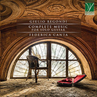 Federica Canta - Regondi: Complete Guitar Music