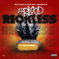 Lil Blood - Reckless (Explicit)