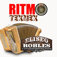 Eliseo Robles - Ritmo Texmex