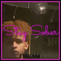 Dream - Stay Sober