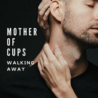 Mother of Cups - Walking Away