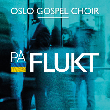 Oslo Gospel Choir - På flukt