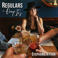Stephanie Ryann - Regulars + Drop Ins