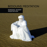 Healing Yoga Meditation Music Consort - Bedouins Meditation: Kenosis Desert Meditation, The Best Yoga Place