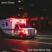 Jason Silvey - Just One More Day