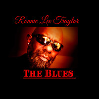 Ronnie Lee Traylor - The Blues