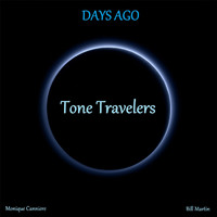 Tone Travelers - Days Ago