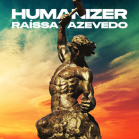 Raíssa Azevedo - Humanizer
