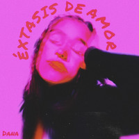 Dana - Éxtasis de Amor