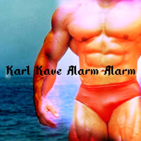 Karl Kave - Alarm Alarm