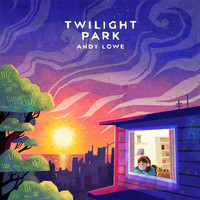 Andy Lowe - Twilight Park