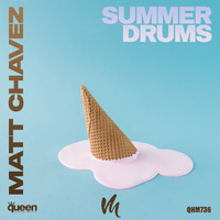 Matt Chavez - Summer Drums