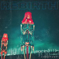 Headfury - Rebirth (Explicit)