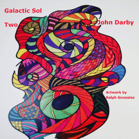 Galactic Sol & John Darby - Galactic Sol Two (Explicit)