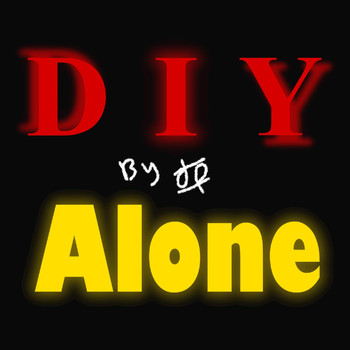 DP - Diy Alone (Explicit)