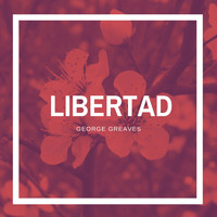 George Greaves - Libertad