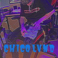 Chico - Chino Lvnd (Explicit)