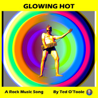 Ted O'Toole - Glowing Hot