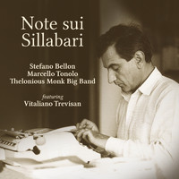 Stefano Bellon, Marcello Tonolo and Thelonious Monk Big Band - Note sui Sillabari