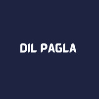 Ranveer Pal - Dil Pagla