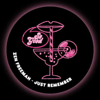 Zen Freeman - Just Remember