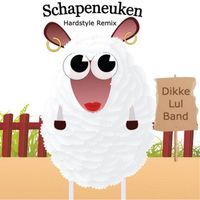 Dikke Lul Band - Schapeneuken (Hardstyle Remix [Explicit])