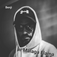 Benji - Malaga Flama (Explicit)